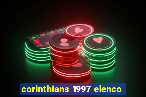 corinthians 1997 elenco